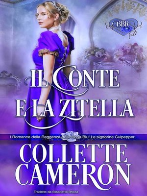 cover image of Il Conte e la Zitella